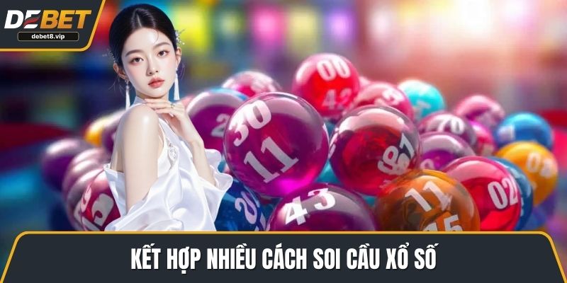 Kết hợp nhiều cách soi cầu xổ số