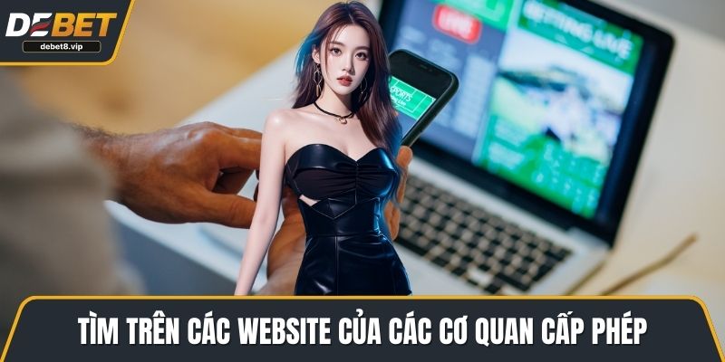Tìm trên các website của các cơ quan cấp phép