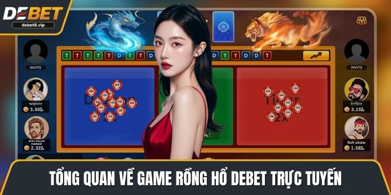 Tổng quan về game rồng hổ DEBET trực tuyến